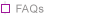 FAQs