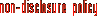 Non-Disclosure Policy
